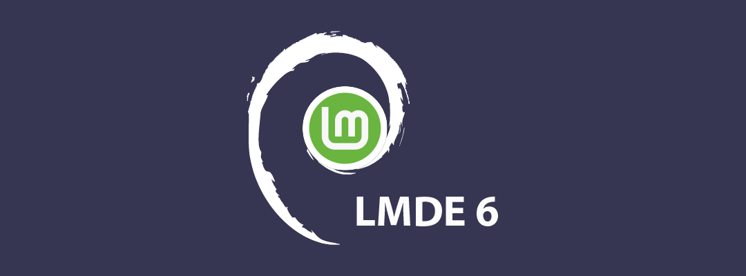 Відкрийте для себе найновіші можливості Linux Mint Debian Edition (LMDE) 6