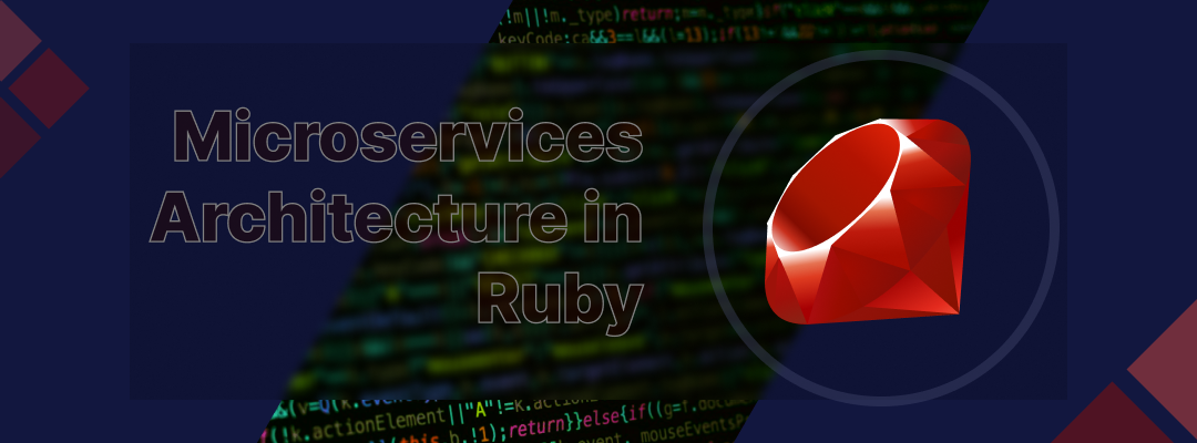 Архітектура мікросервісів на Ruby: практичний посібник із налаштування