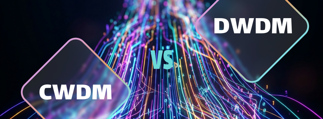 CWDM і DWDM: відмінності, які потрібно знати